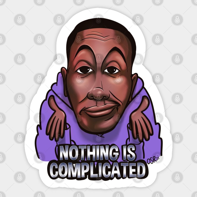 Nothing is complicated! Sticker by oscarsanchez